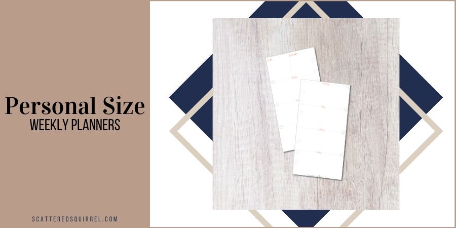 Personal size weekly planners are great for on the go planning.